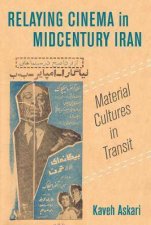 Relaying Cinema In Midcentury Iran