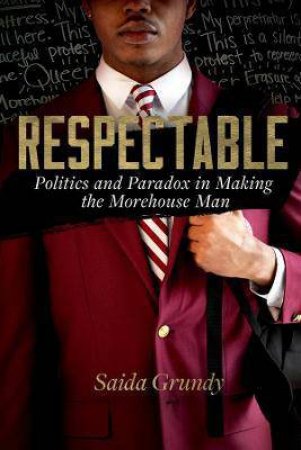 Respectable by Saida Grundy