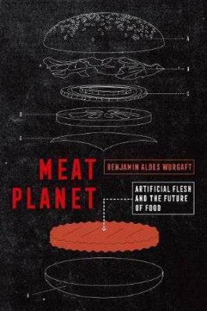 Meat Planet by Benjamin Aldes Wurgaft