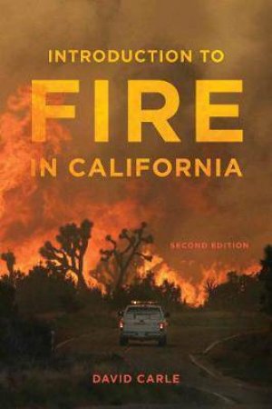 Introduction To Fire In California by David Carle