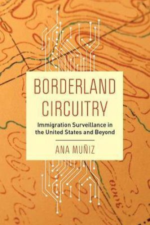 Borderland Circuitry by Ana Muniz