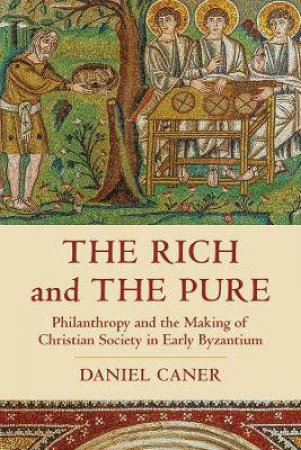 The Rich And The Pure by Daniel Caner