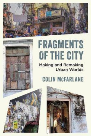 Fragments Of The City by Colin McFarlane