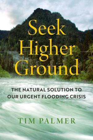 Seek Higher Ground by Timothy Thornton Palmer