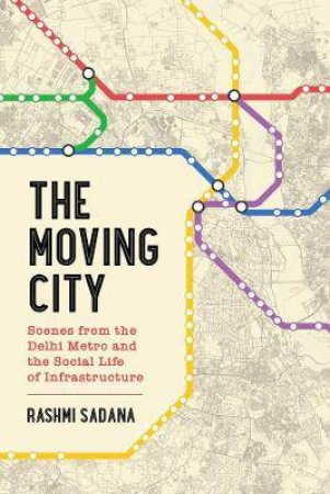 The Moving City by Rashmi Sadana