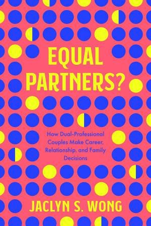 Equal Partners? by Jaclyn S Wong