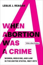 When Abortion Was A Crime