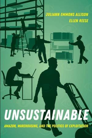 Unsustainable by Ellen Reese & Juliann Emmons Allison