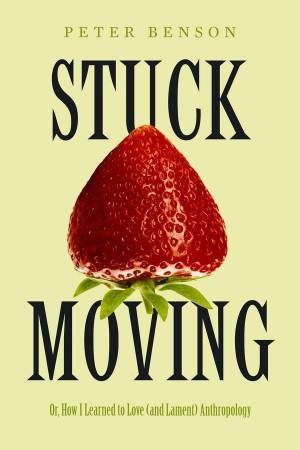 Stuck Moving by Peter Benson