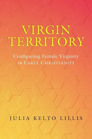 Virgin Territory by Julia Kelto Lillis