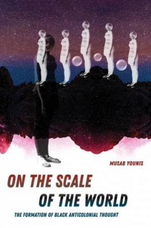 On the Scale of the World by Musab Younis