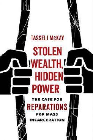 Stolen Wealth, Hidden Power by Tasseli McKay