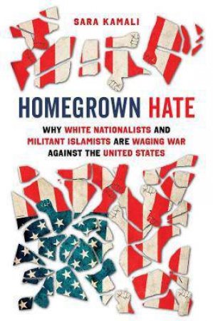 Homegrown Hate by Sara Kamali