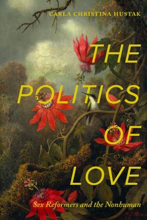 The Politics of Love by Carla Christina Hustak