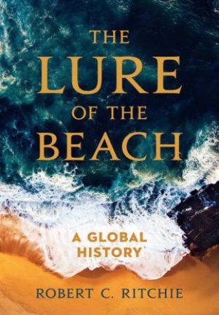 The Lure of the Beach by Robert C. Ritchie