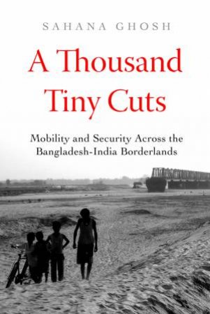 A Thousand Tiny Cuts by Sahana Ghosh