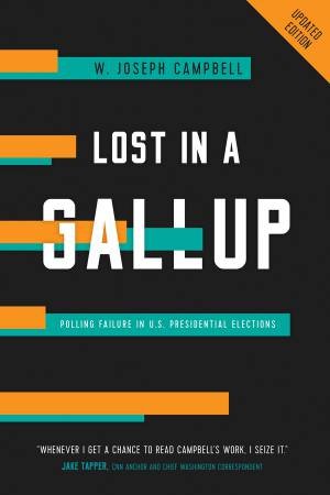 Lost in a Gallup by W. Joseph Campbell