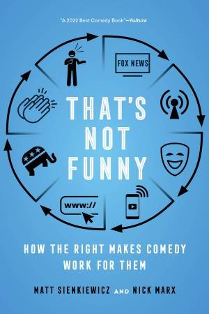 That's Not Funny by Matt Sienkiewicz & Nick Marx