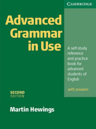 Advanced Grammar in Use with Answers by Martin Hewings