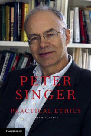 Practical Ethics by Peter Singer