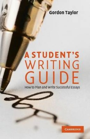 A Student's Writing Guide by Gordon Taylor