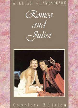 Romeo and Juliet by William Shakespeare