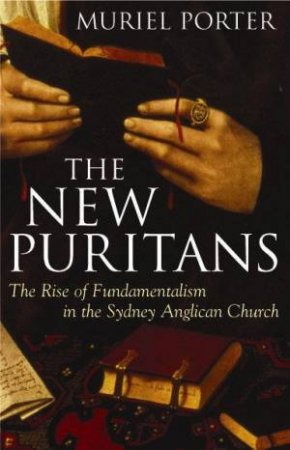 The New Puritans by Muriel Porter