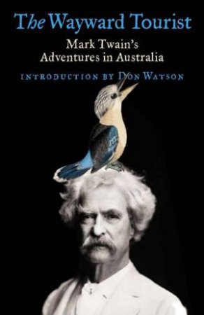 The Wayward Tourist by Mark Twain