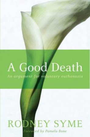 A Good Death by Rodney Syme