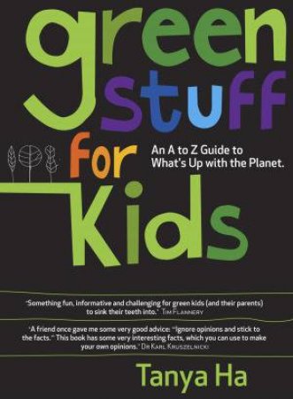 Green Stuff for Kids by Tanya Ha