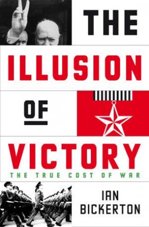 The Illusion of Victory by Ian Bickerton