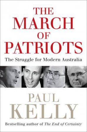 March of Patriots by Paul Kelly