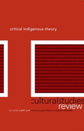 Cultural Studies Review 15.2 by John Frow & Katrina Schlunk