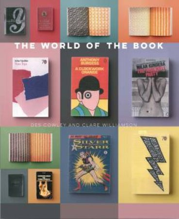 The World Of The Book by Des Cowley & Clare Williamson