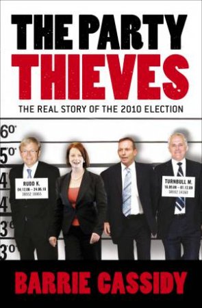 The Party Thieves by Barrie Cassidy