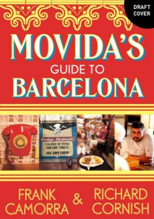 Movida's Guide to Barcelona by Frank Camorra & Richard Cornish 