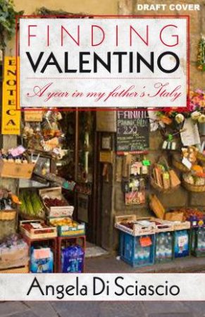 Finding Valentino by Angela Di Sciascio