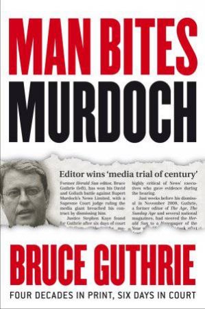 Man Bites Murdoch by Bruce Guthrie