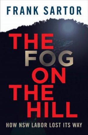 Fog on the Hill by Frank Sartor