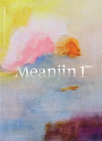 Meanjin Vol. 73, No. 1 by Zora Sanders (Ed.)