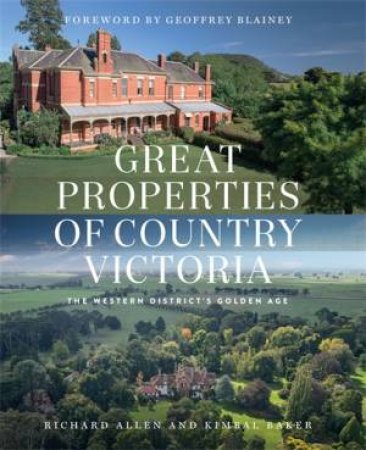 Great Properties of Country Victoria by Richard Allen