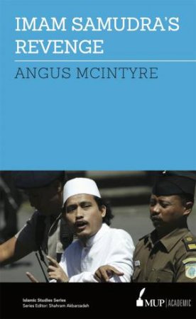 Imam Samudra's Revenge by Angus McIntyre