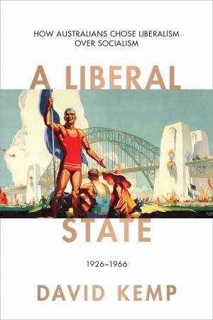 A Liberal State by David Kemp