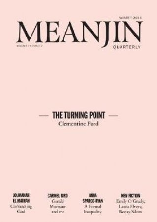 Meanjin Vol 77 No 2 by Jonathan Green