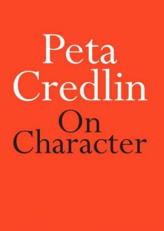 On Character by Peta Credlin