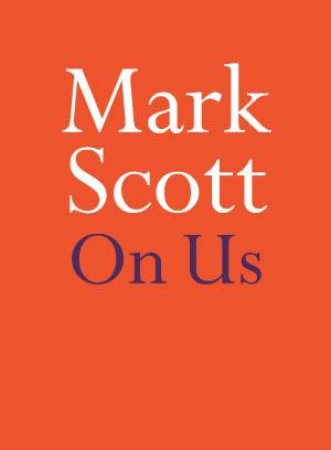 On Us by Mark Scott