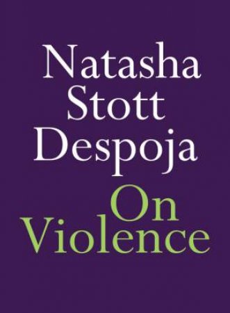 On Violence by Natasha Stott Despoja