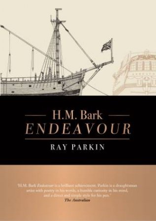 H.M. Bark Endeavour Updated Edition by Ray Parkin