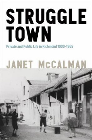 Struggletown by Janet McCalman