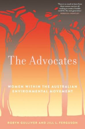 The Advocates by Robyn Gulliver & Jill L Ferguson